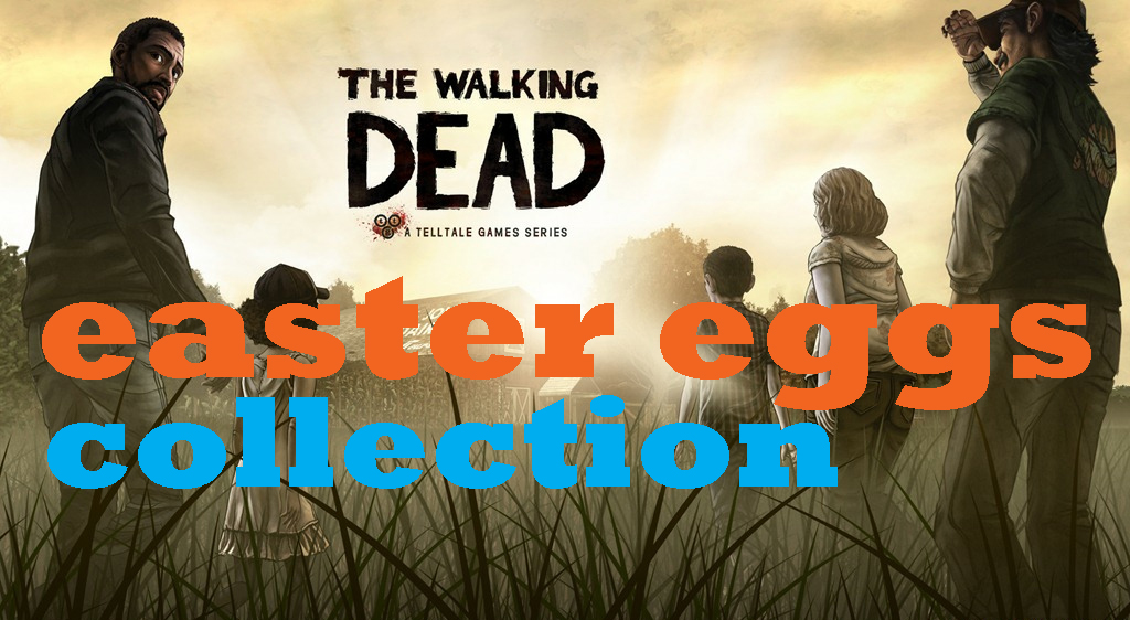 easter eggs collection TWD saison 1 for The Walking Dead