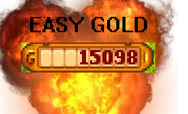 EASY MONEY ! for Stardew Valley