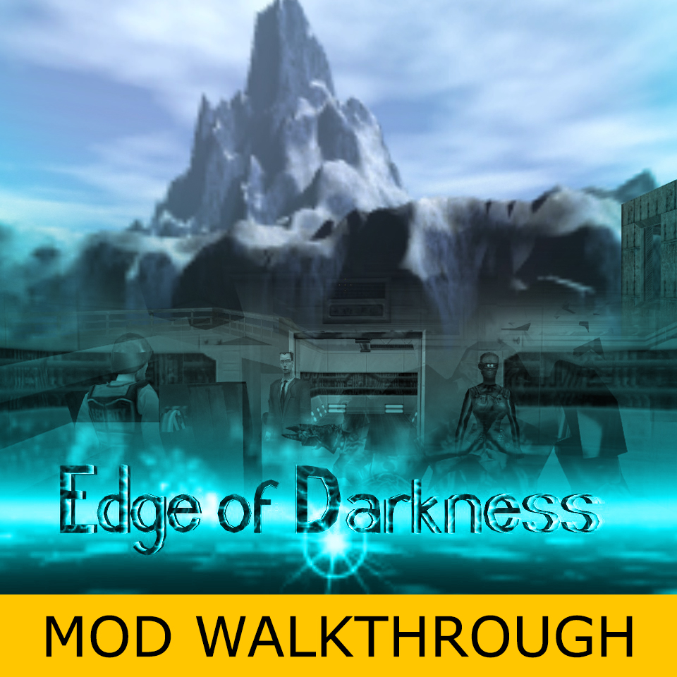 Edge of Darkness [MOD WALKTHROUGH] for Half-Life