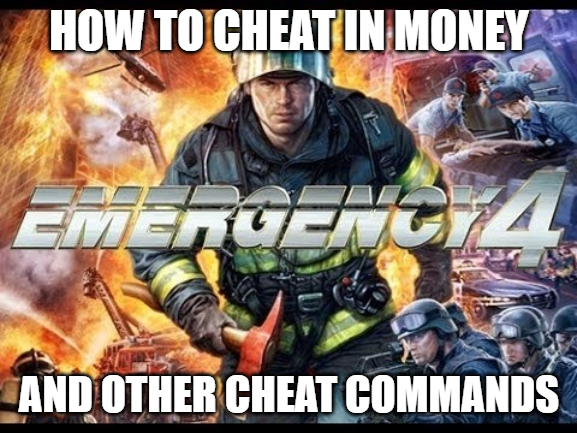 Emergency 4 Deluxe Cheats for EMERGENCY 4 Deluxe