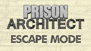 prison architect escape mode maps