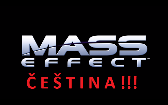 Čeština-Alebo ako spojazdniť STEAM verziu v českom jazyku for Mass Effect (2007)