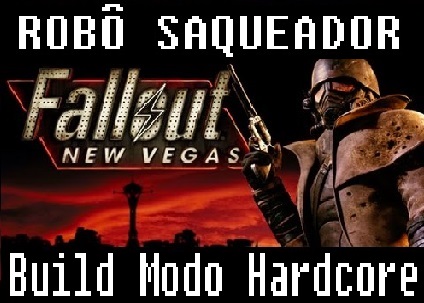 Fallout New Vegas: Build para o modo Hardcore for Fallout: New Vegas