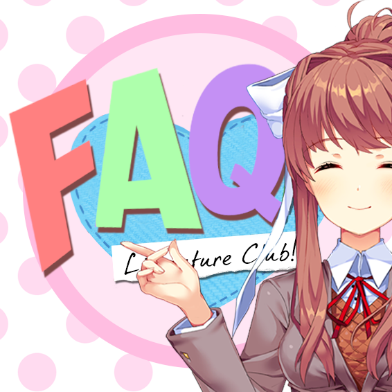 FAQ: (very) Frequently Asked Questions for Doki Doki Literature Club