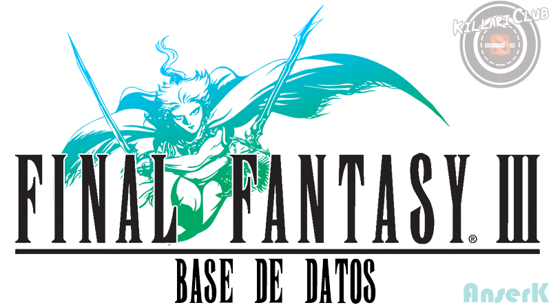 Final Fantasy III - Base de datos for Final Fantasy III (3D Remake)