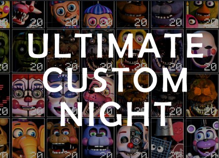 Гайд по игре FNaF:UCN for Ultimate Custom Night