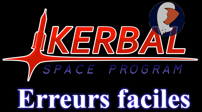 [FR-1.04] Erreurs faciles for Kerbal Space Program