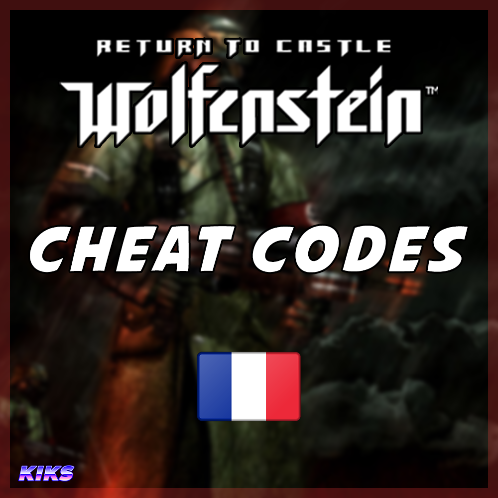 [FR] Cheat Codes for Return to Castle Wolfenstein