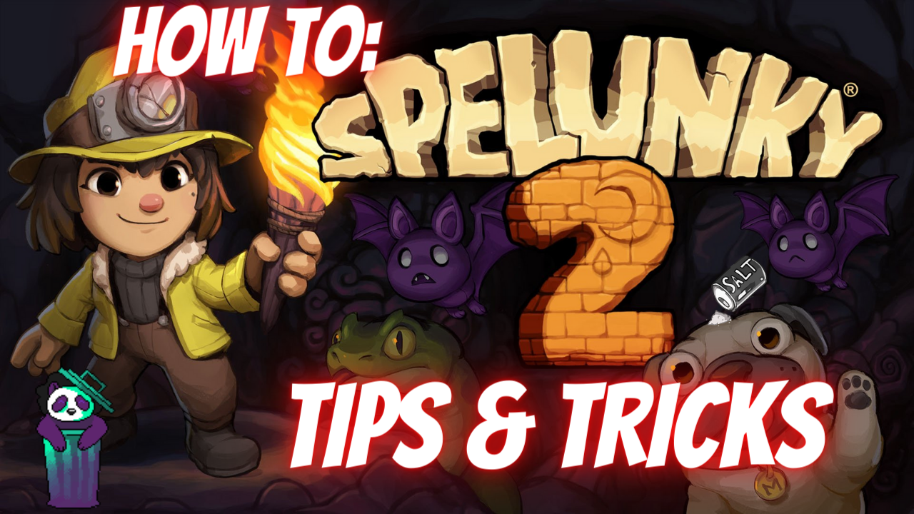 General tips/tricks to be Successful! for Spelunky 2