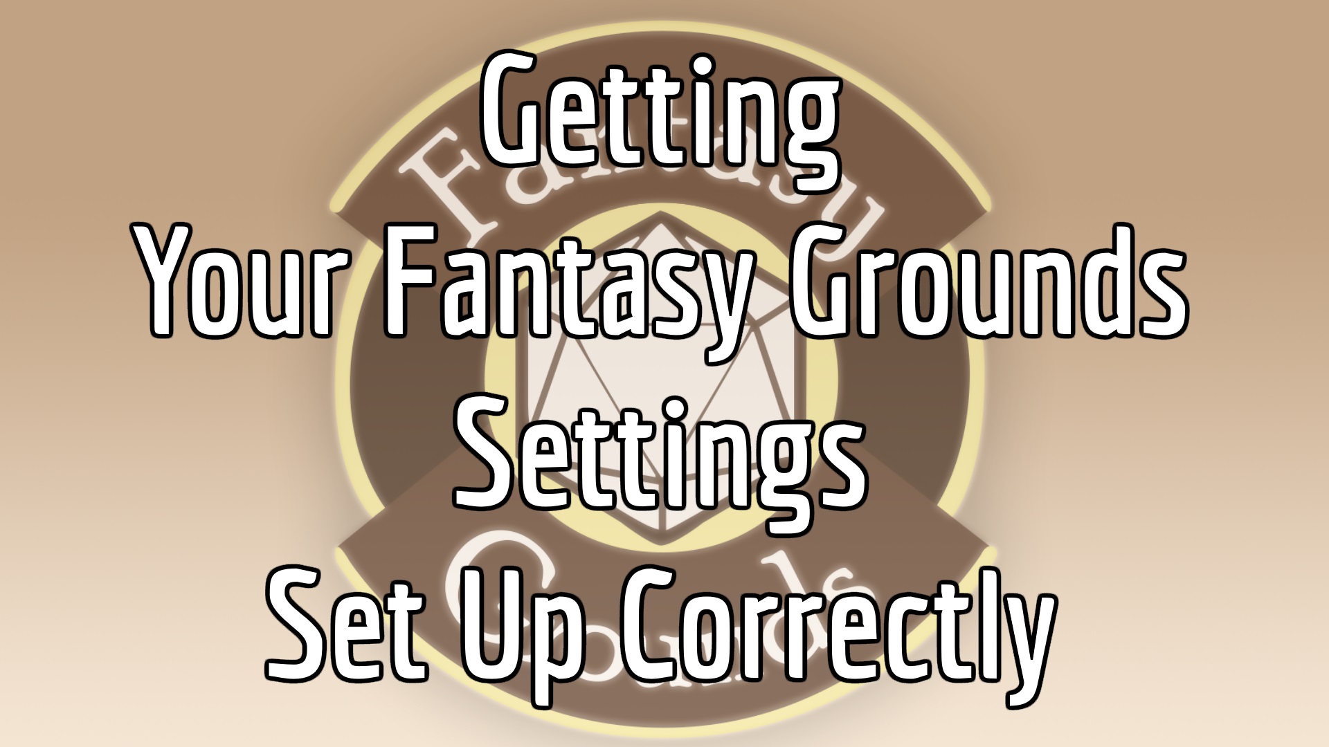 Getting Your Fantasy Grounds Settings Set Up Correctly for Fantasy Grounds Classic