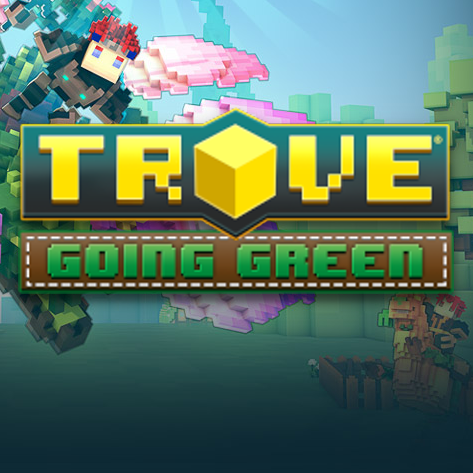 Обновление Going Green (28.05.19) for Trove