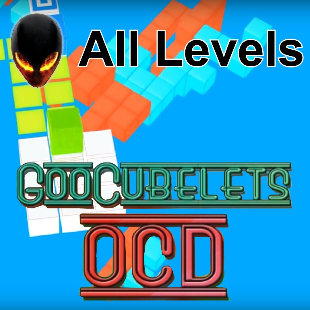 GooCubelets: OCD - All Levels in video [EN/FR] for GooCubelets: OCD