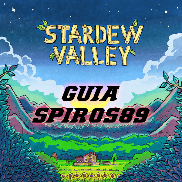 Guía Completa Stardew Valley Español for Stardew Valley