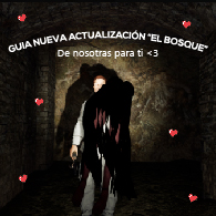 Guía nueva actualización "El Bosque" for Pacify