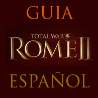 Guia Completa Rome2 español for Total War: ROME II - Emperor Edition
