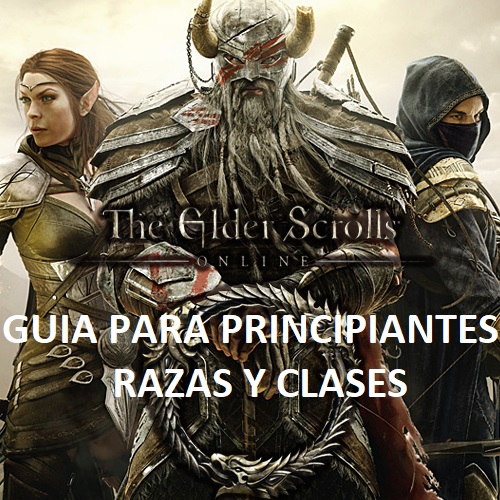 Guia para principiantes Seleccion de Raza y clase for The Elder Scrolls Online