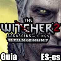 Guia The Witcher 2 for The Witcher 2: Assassins of Kings Enhanced Edition