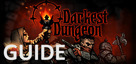 Guide débutant : combat, ville, lumière, curios, pièges... for Darkest Dungeon®