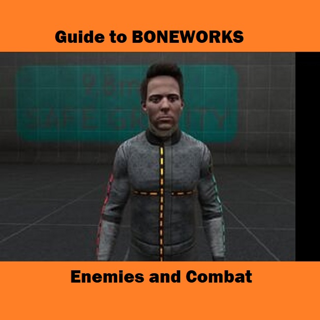 Guide to BONEWORKS Enemies and Strategies for BONEWORKS