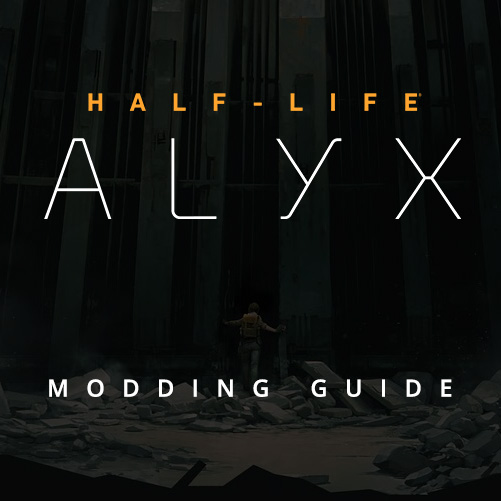 Half-Life: Alyx Modding Guide for Half-Life: Alyx