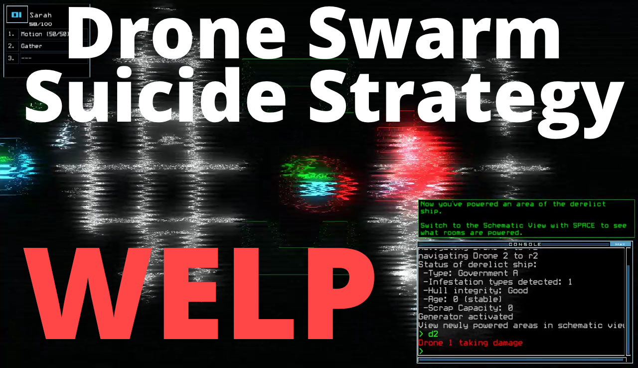 Handling the worst case scenario with Drone Swarms for Duskers