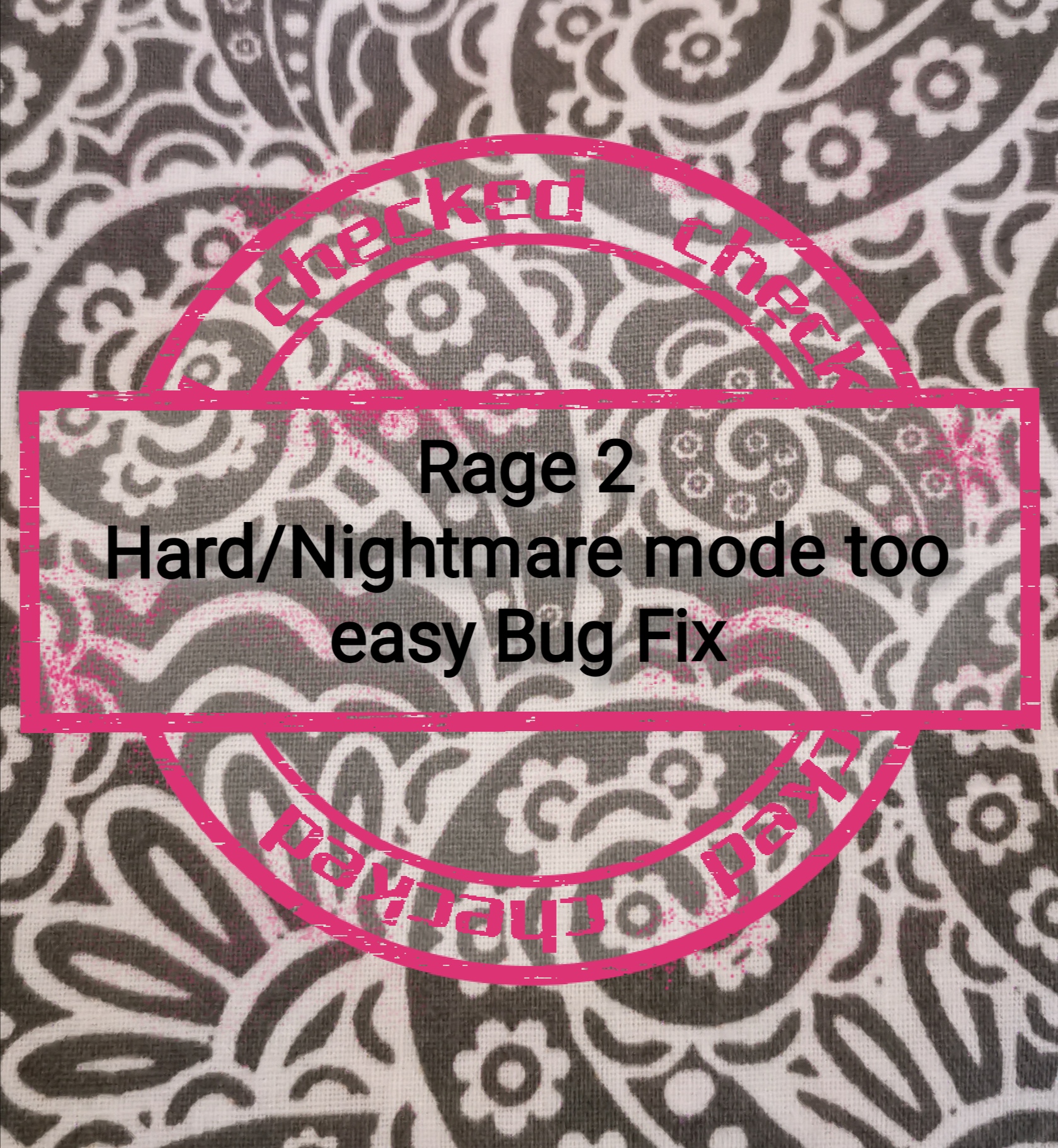 ---> Hard/Nightmare Modes Too Easy Bug FIX