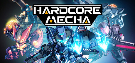 HARDCORE MECHA