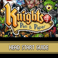 Headstart guide: Ok, got this but what should I do? for Knights of Pen and Paper +1