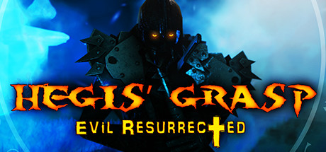 Hegis' Grasp: Evil Resurrected