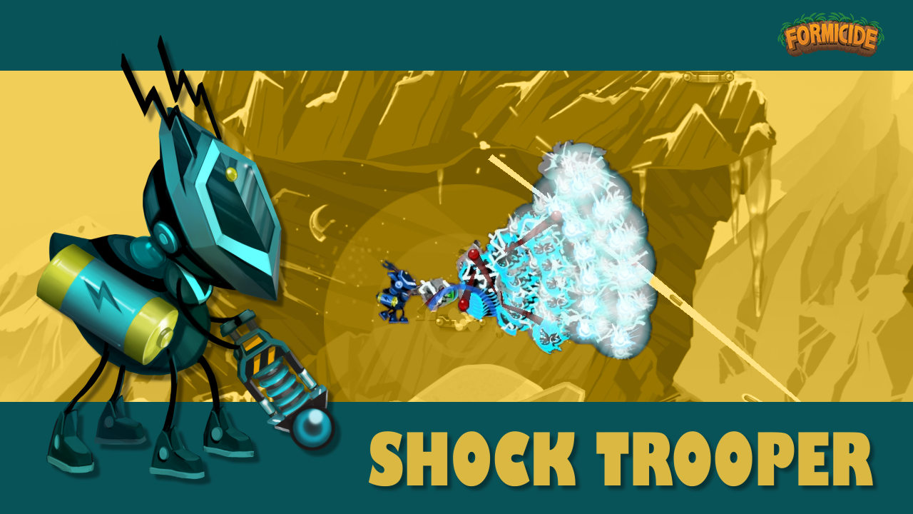 How 2 Git Gud with the Shock Trooper for Formicide