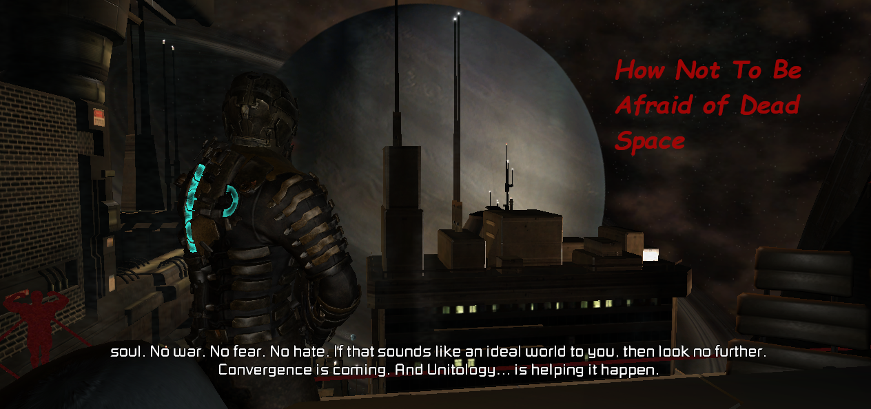 How Not To Be Afraid Of Dead Space for Dead Space 2