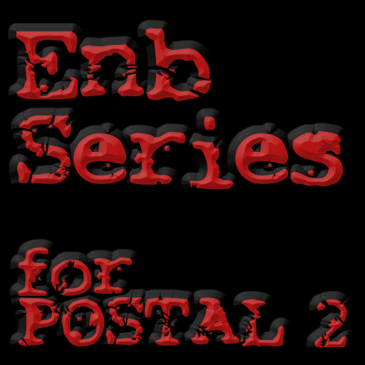How to Bloom POSTAL 2 World(use EnbSeries) for POSTAL 2