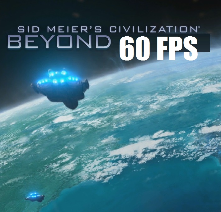 How to boost your FPS and remove input lag (Beyond 60FPS) for Sid Meier's Civilization: Beyond Earth