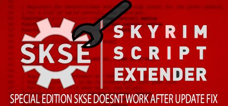How to fix Script Extender (SKSE) after Update! for The Elder Scrolls V: Skyrim Special Edition