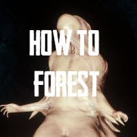 How to Forest for The Forest