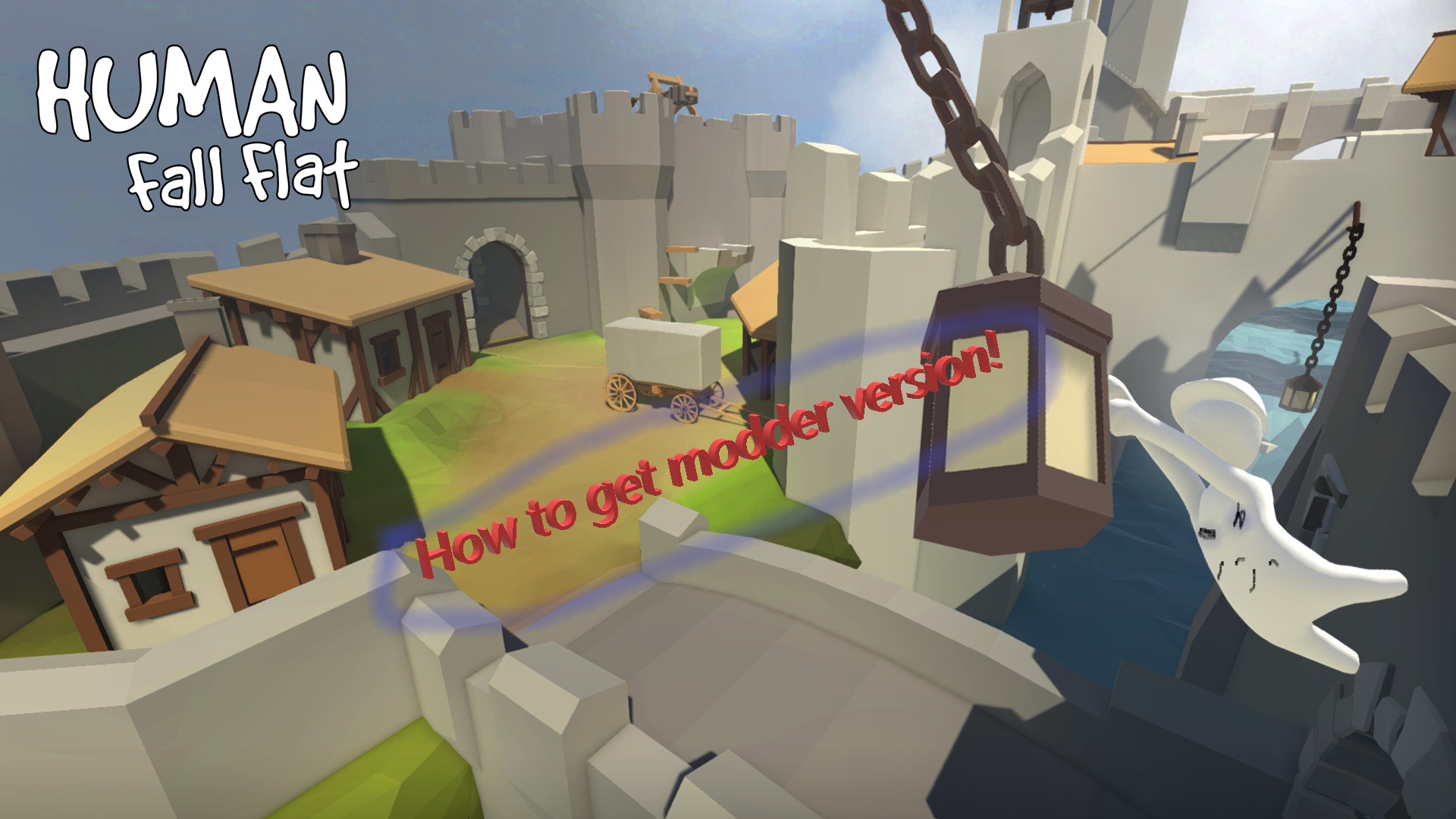 How to get the modder version on Human: Fall Flat (OUTDATED) for Human: Fall Flat