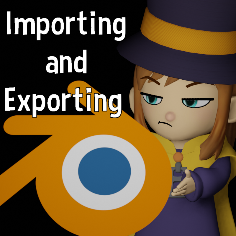 How to Import and Export Armatures Properly for Blender for A Hat in Time