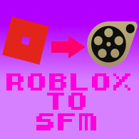 How To Import Roblox Into SFM for Source Filmmaker