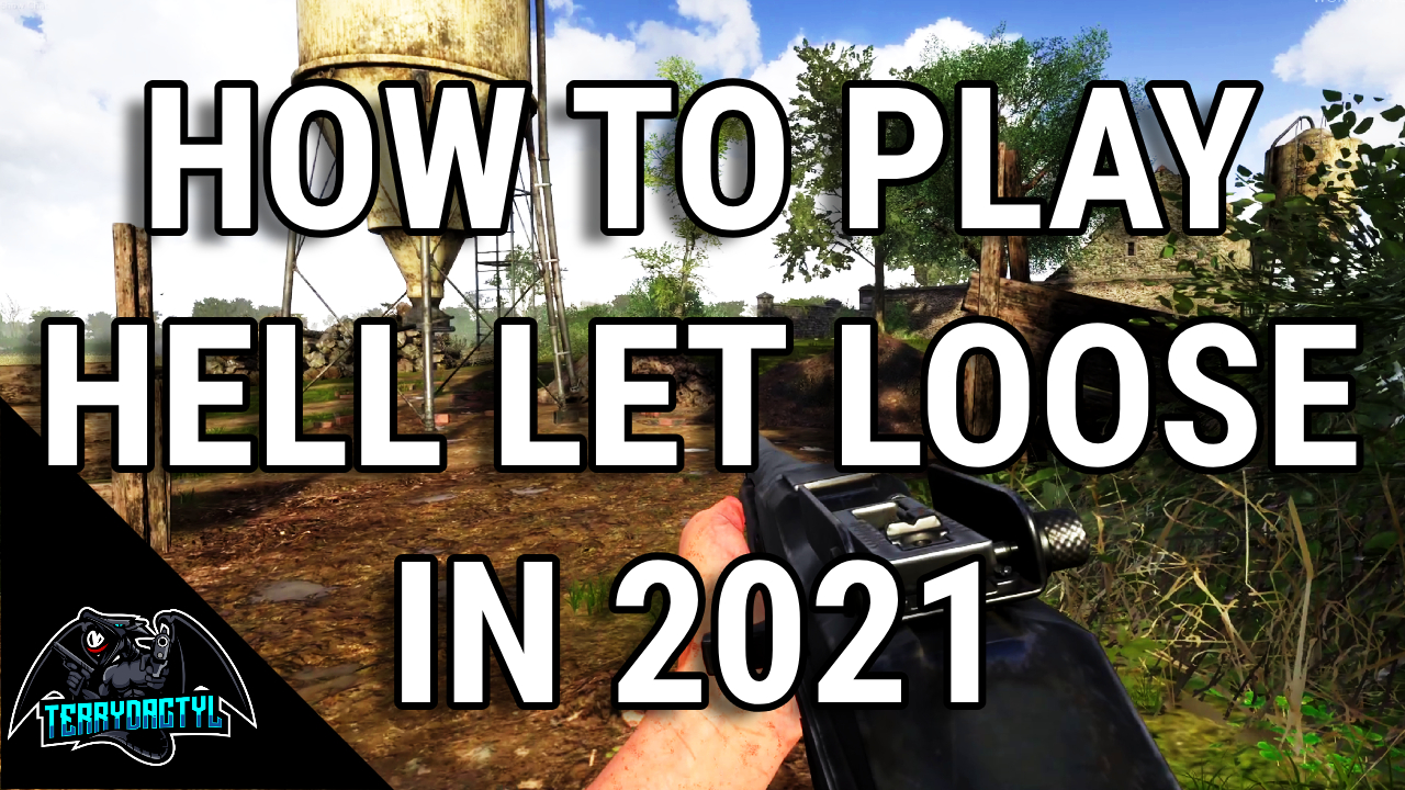 How to Play Hell Let Loose in 2021 for Hell Let Loose