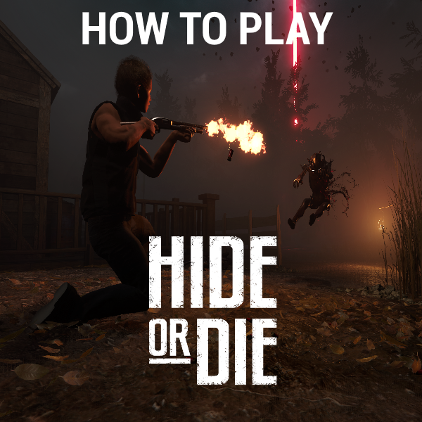 How to Play Hide or Die for Hide Or Die