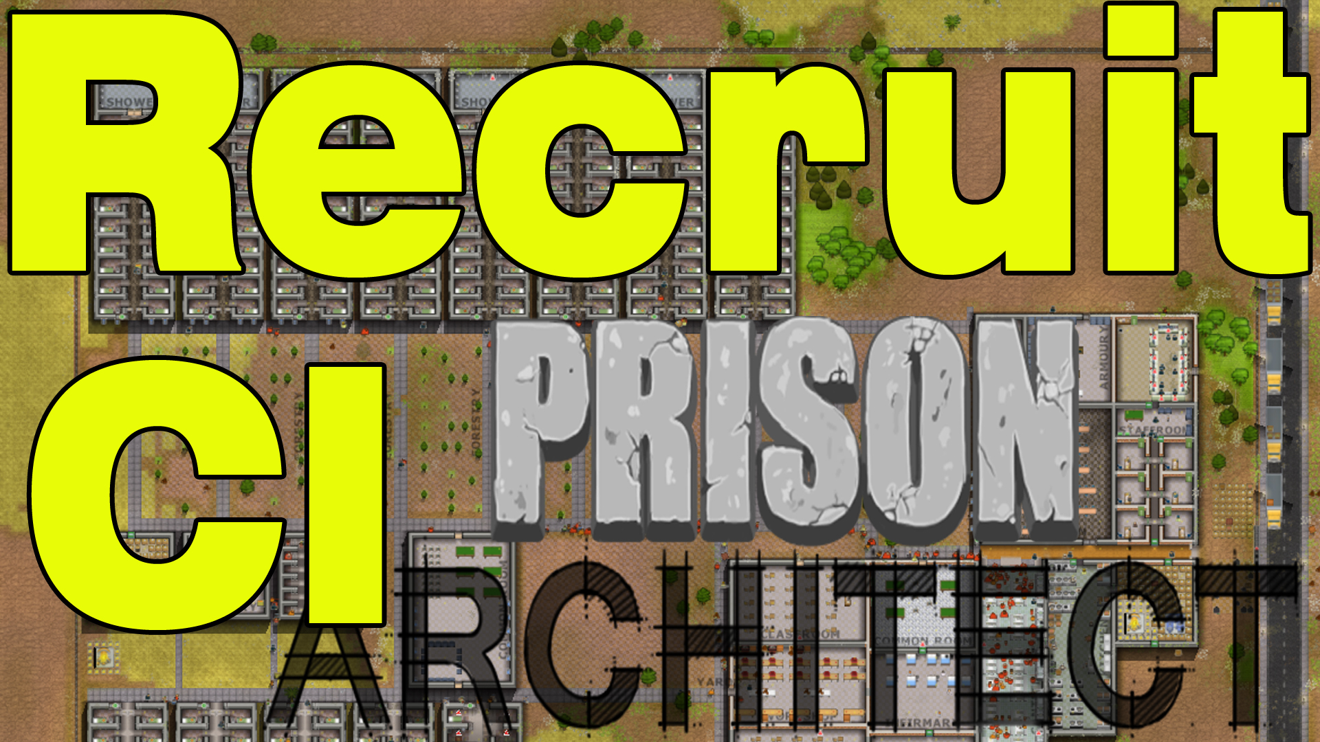 How To Recruit A CI for Prison Architect
