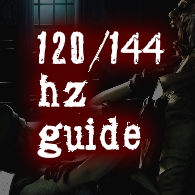 How to: Run the game at 120/144 Hz for Resident Evil