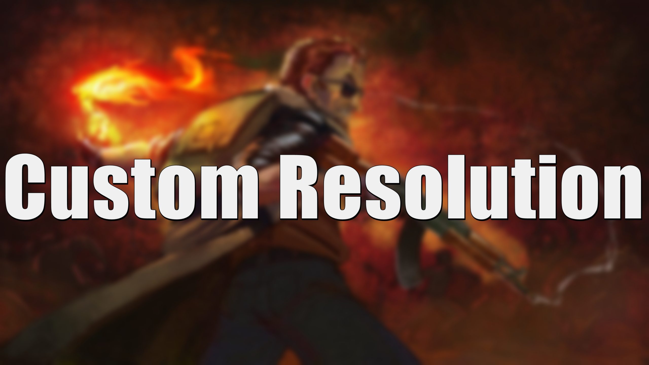 How to set a custom resolution without any programs for POSTAL Redux