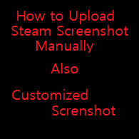 How to Upload Steam Screenshot Manually & Customize Screenshot Before Upload for The Binding of Isaac