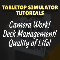 How to use Tabletop Simulator like a pro! for Tabletop Simulator