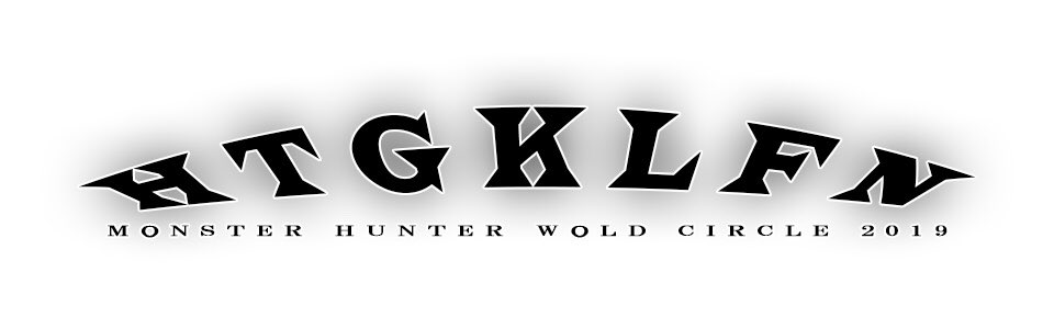 HTGKLFN PC支部 for Monster Hunter: World