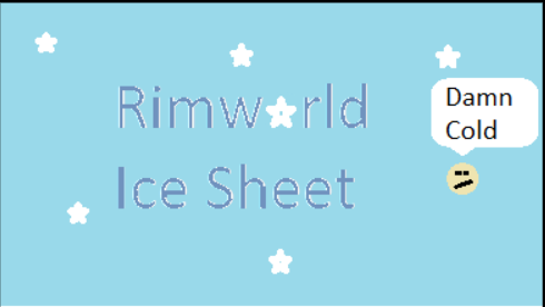 ISSG- Ice sheet survival guide for RimWorld