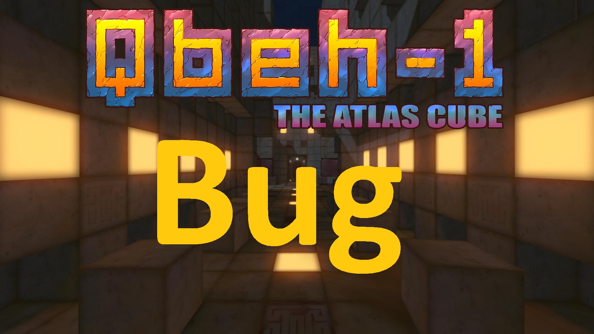 Баг с прыжком/Jump Bug for Qbeh-1: The Atlas Cube