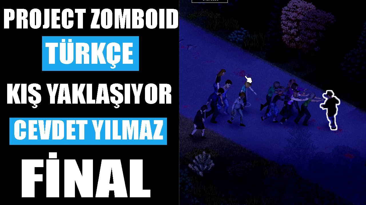 Kış Yaklaşıyor Challenge FİNAL - Project Zomboid Türkçe - Build 41 Beta (2021) for Project Zomboid
