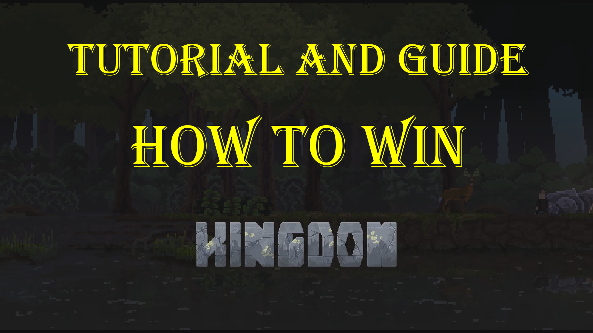 Kingdom - How to beat the game - Videoguide / Tutorial and COMPLETE Playthrough-Video for Kingdom: Classic